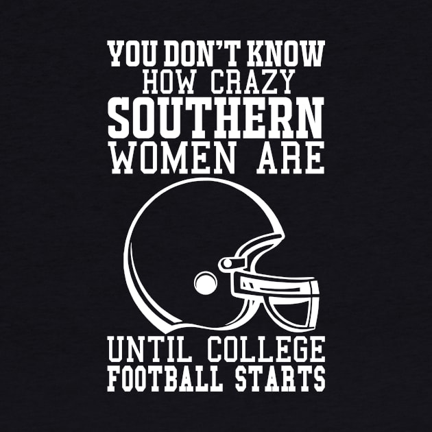 You Don't Know How Crazy Southern Women Are Until College Football Starts by joshp214